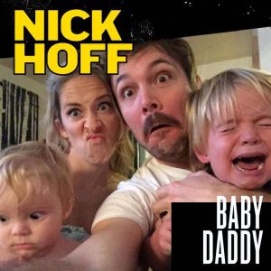 Nick Hoff Baby Daddy, Nick Hoff