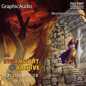 Oathbringer 6 of 6 Dramatized Adap..., Brandon Sanderson