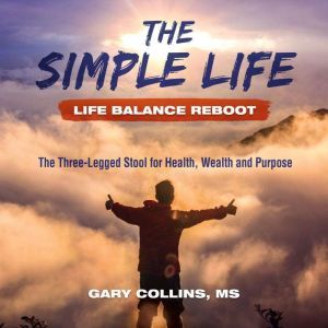 Simple Life, The  Life Balance Reboo..., Gary Collins