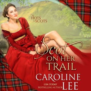 Scot on Her Trail, Caroline Lee