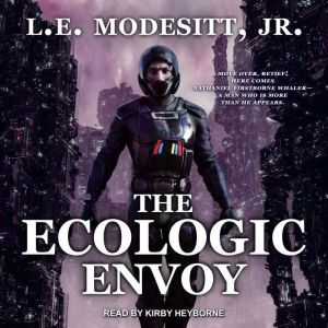 The Ecologic Envoy, L. E. Modesitt, Jr.