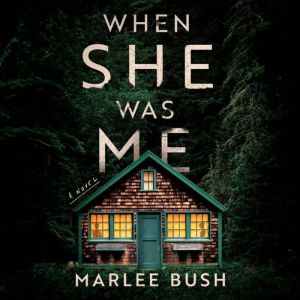 When She Was Me, Marlee Bush