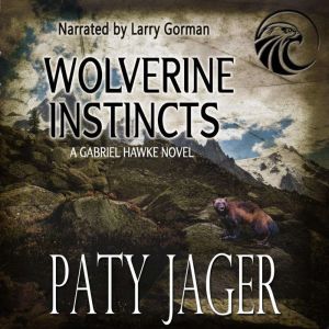 Wolverine Instincts, Paty Jager