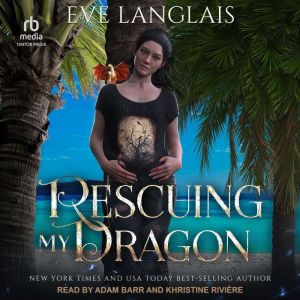 Rescuing my Dragon, Eve Langlais