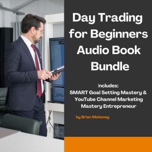 Day Trading for Beginners Audio Book ..., Brian Mahoney