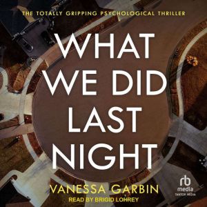 What We Did Last Night, Vanessa Garbin