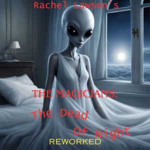The Dead Of Night Reworked, Rachel  Lawson