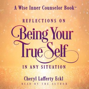 Reflections on Being Your True Self in Any Situation
