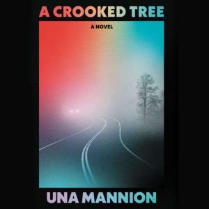 A Crooked Tree, Una Mannion