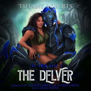 The Delver, Tiffany Roberts