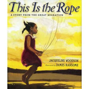 This Is the Rope A Story from the Gr..., Jacqueline Woodson