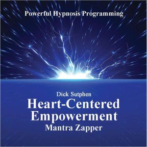 Heart-Centered Empowerment Mantra
