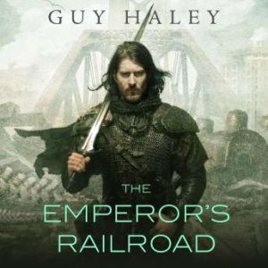 The Emperors Railroad, Guy Haley