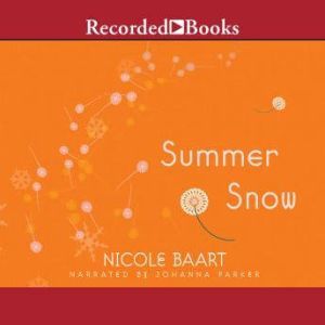 Summer Snow, Nicole Baart
