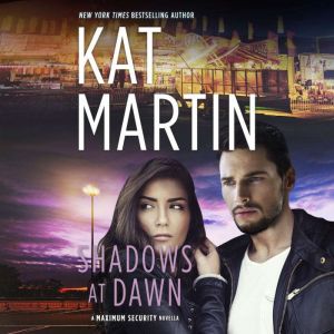 Shadows at Dawn, Kat Martin