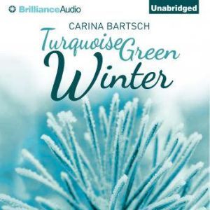 Turquoise Green Winter, Carina Bartsch