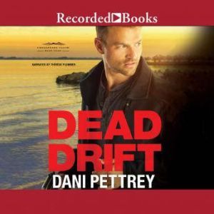 Dead Drift, Dani Pettrey