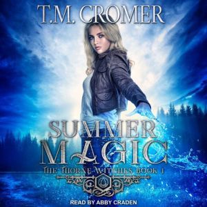Summer Magic, T.M. Cromer