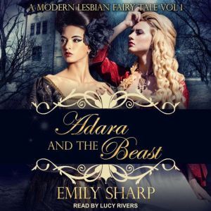 Adara and the Beast, Emily Sharp