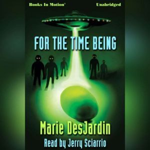 For The Time Being, Marie DesJardin