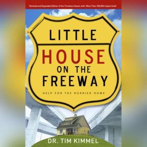 Little House on the Freeway, Tim Kimmel