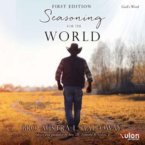 Seasoning for the World First Editio..., Bro. Austra L. Galloway