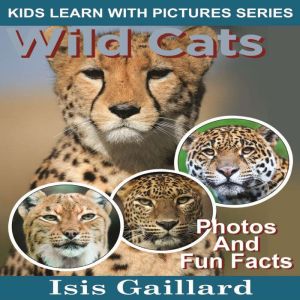 Wild Cats, Isis Gaillard
