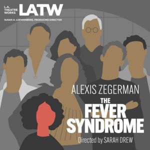 The Fever Syndrome, Alexis Zegerman