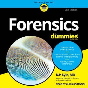 Forensics For Dummies, MD Lyle