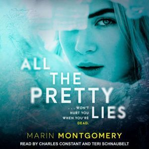All the Pretty Lies, Marin Montgomery