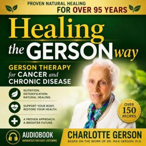 Healing The Gerson Way, Charlotte Gerson