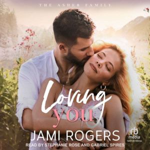 Loving You, Jami Rogers