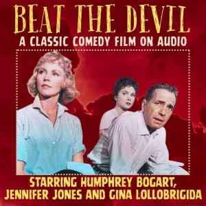 Beat The Devil, A Classic Comedy Film..., John Huston