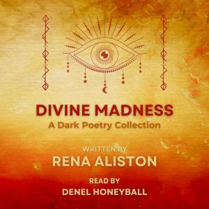 Divine Madness: A Dark Poetry Collection