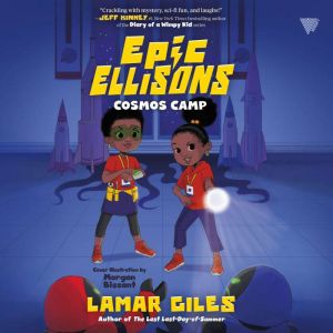 Epic Ellisons Cosmos Camp, Lamar Giles