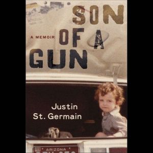 Son of a Gun: A Memoir