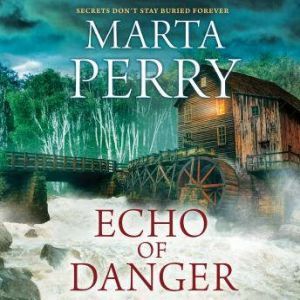 Echo of Danger, Marta Perry