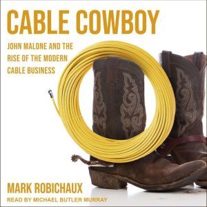 Cable Cowboy, Mark Robichaux