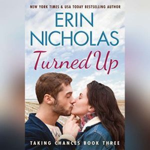Turned Up, Erin Nicholas