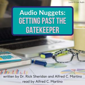 Audio Nuggets Getting Past The Gatek..., Rick Sheridan