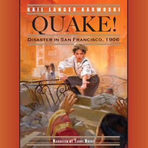 Quake!, Gail Langer Karwoski