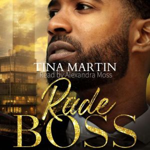 Rude Boss, Tina Martin