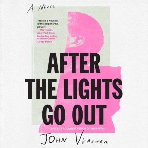 After the Lights Go Out, John Vercher