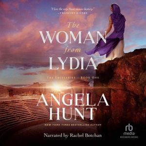 The Woman from Lydia, Angela Hunt