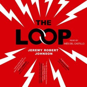 The Loop, Jeremy Robert Johnson