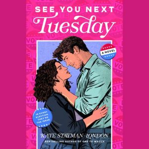 See You Next Tuesday, Kate StaymanLondon
