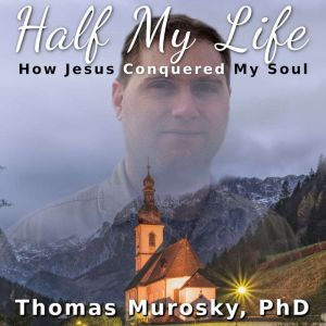 Half My Life, Thomas Murosky
