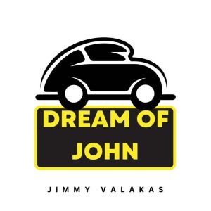 Dream of John, Jimmy Valakas