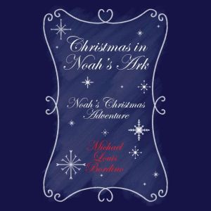 Christmas in Noahs Ark, Michael Bordino