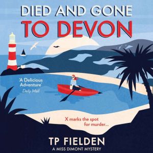 Died and Gone to Devon, TP Fielden